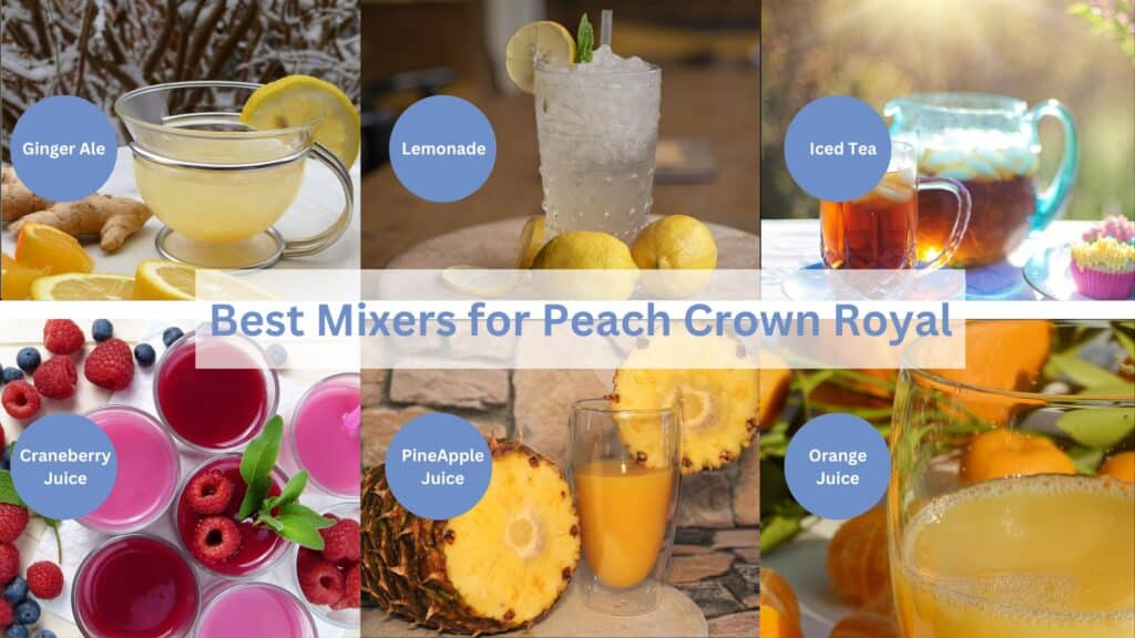  Best mixers for Peach Crown Royal