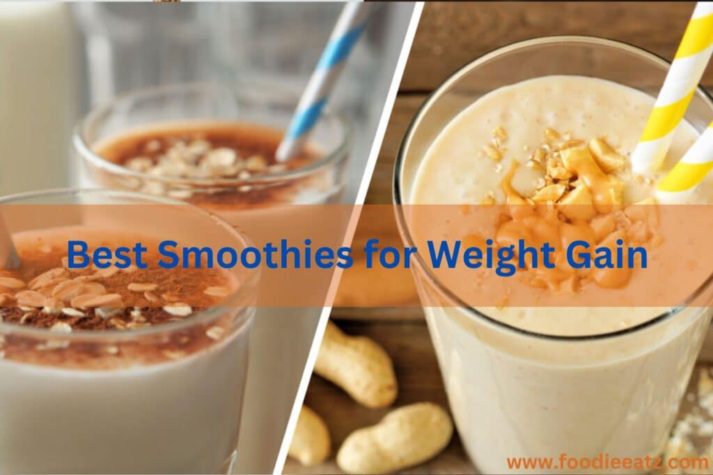 Best Smoothies for Weight Gain